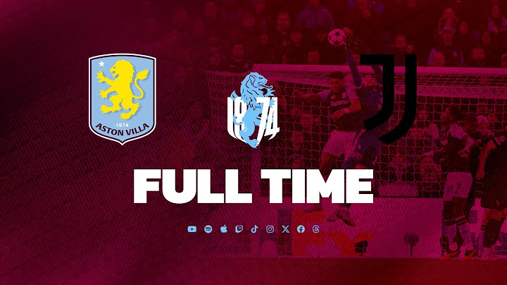Full Time - Aston Villa 0 - Juventus 0