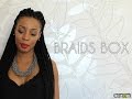 Box Braids | Ma routine soin