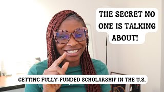 HOW TO GET A FULLY-FUNDED SCHOLARSHIP IN THE U.S. || The Secret Only A Few People Know! screenshot 5