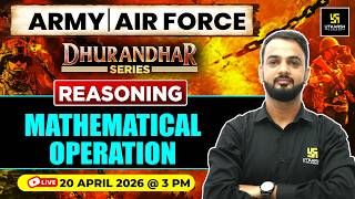 Mathematical Operation | Reasoning | Dhurandhar Series | Army &amp; Air Force | Anil Sir