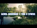 TIRA O ,STRESS  Alivia ansiedade  RELAXAR E ACALMAR