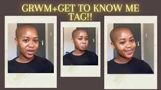 GRWM + GET TO KNOW ME TAG: Makeup As A Beginner, South African Youtube🇿🇦 #firstvideo