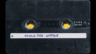 ovuca | h06 - untitled