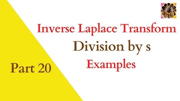Inverse Laplace Transform when division by s || Examples when division by s #inverseLaplacetransform