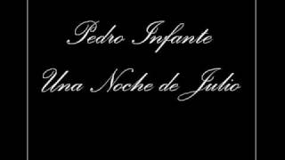 Video-Miniaturansicht von „Pedro Infante - Una Noche de Julio“