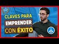 Las Claves para Ser un Emprendedor Exitoso (Euge Oller - Emprende Aprendiendo)