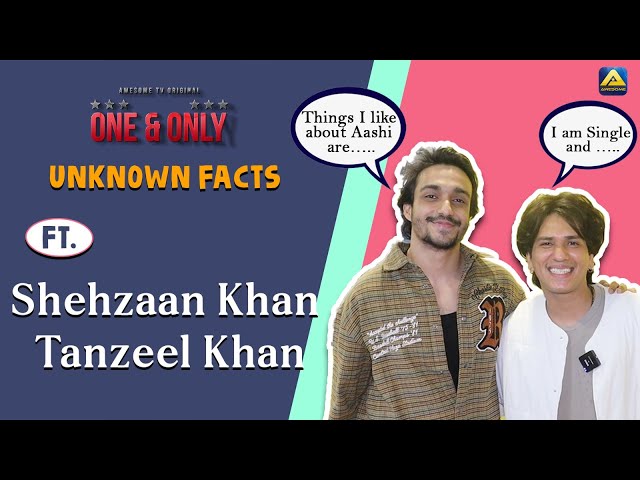 UNFILTERED: Shehzaan Khan and Tanzeel Khan Reveal About Their Unknown Facts  | Awesome TV class=