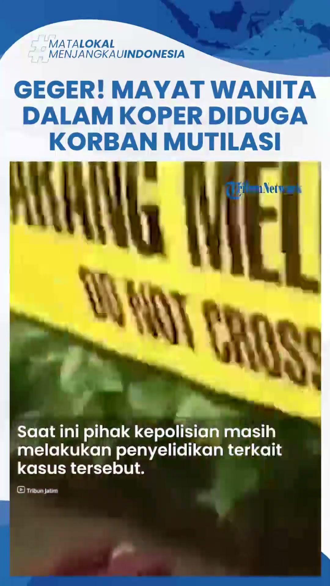 Mayat Wanita dalam Koper Gemparkan Ngawi, Polisi Kesulitan Mengidentifikasi, Diduga Korban Mutilasi