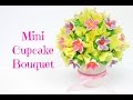 Cupcake Bouquet Tutorial