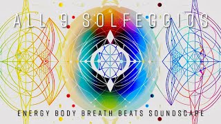 ✨Raise Your Vibration✨All 9 Solfeggios  Breath Beats Energy Body Scan Soundscape Kaleidoscope