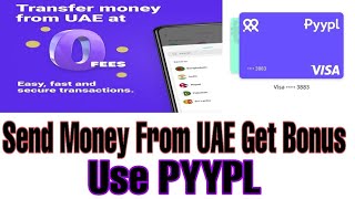 Send Money From UAE Use Pyypl | Open Pyypl account in Uae | Best Money Transfer Apps UAE | Pyypl UAE
