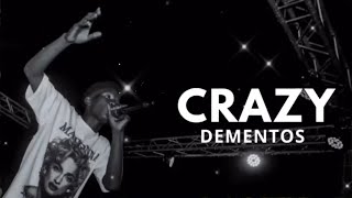 DEMENTOS – CRAZY (Lyrics Vidéo)