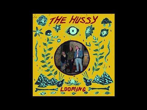 The Hussy - Looming (2019) [Full Album]