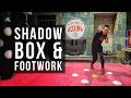 How to SHADOW BOX to Improve FOOTWORK