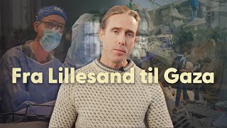 Fra Lillesand til Gaza | Ortopedkirurg Thor-Erling Engemyr