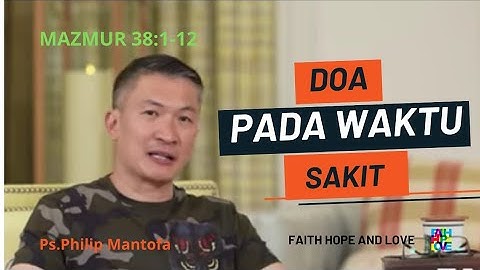 DOA PADA WAKTU SAKIT ||saat teduh Ps.Philip Mantofa