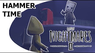 Little Nightmares 2: Hammer Time [Short]