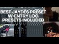 The best jaydes preset pack w/entry log presets (full pack) FL STUDIO FREE PRESETS 100% ACCURATE