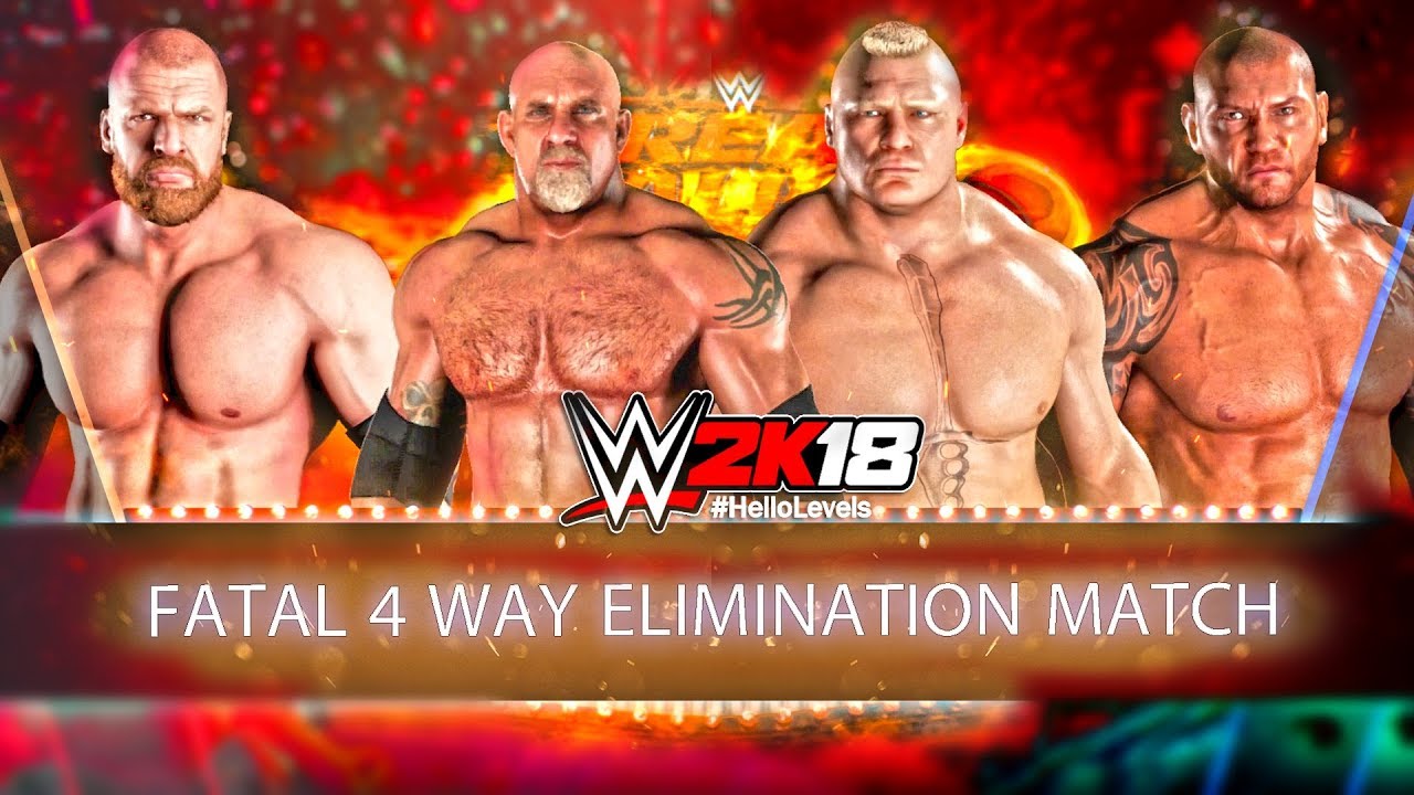 WWE 2K18 Goldberg vs Batista vs Brock Lesnar vs Triple H Fatal 4 Way Elimination Match | WWE 2K18