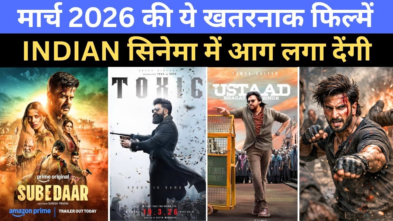 12 BIGGEST Upcoming March 2026 Movies You can't Miss | Upcoming South and Bollywood Movies | Toxic 