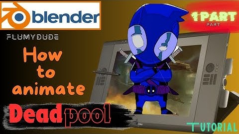 Blender Tutorial: Deadpool / How to animate PART 1