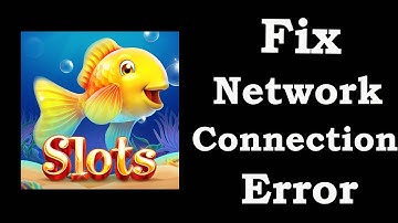 How To Fix Gold Fish App Network Connection Problem Android & iOS | Gold Fish No Internet Error