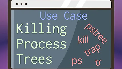 Killing every process started by a Bash script? - featuring trap, ps, pstree, kill, and tr
