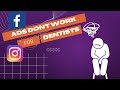 Why your dental facebook and instagram ads arent working
