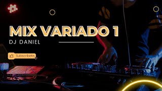 MIX VARIADO 1 - DJ DANIEL (INCLUYE HORA LOCA) (GRABADO EN EVENTO EN VIVO) 😁😎