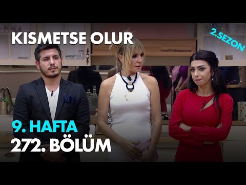 Kısmetse Olur 9. Hafta 272. Bölüm  - Full Bölüm