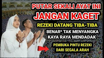 Sekali Putar Ayat Ini Insya Allah Rezeki Datang Tiba-Tiba | DOA PENARIK REZEKI