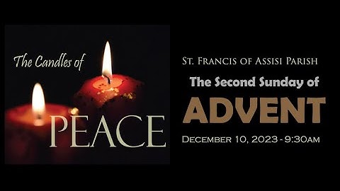 Sunday - 12/10/2023 - Second Sunday of Advent - 9:30am