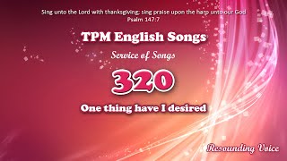 Video thumbnail of "One Thing Have I Desired | TPM English Song 320"