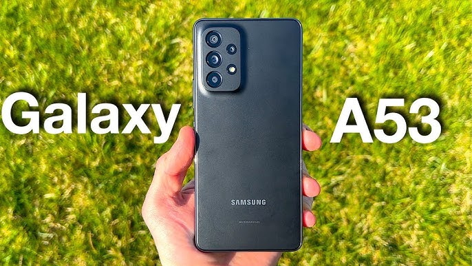 Samsung Galaxy A53 5G: Not so different from previous models in the Galaxy  A series - Nairametrics