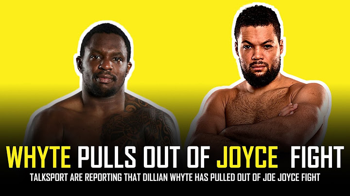 DILLIAN WHYTE PULLS OUT OF JOE JOYCE FIGHT?!!!