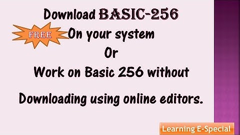 Download BASIC 256 on laptop for FREE| How to DOWNLOAD BASIC 256 FREE | work on Basic 256 online
