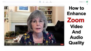 How to Enhance Zoom Video and Audio Quality