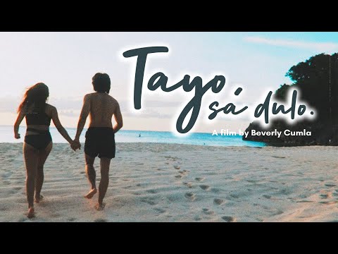 Tayo sa Dulo | A Film by Beverly Cumla