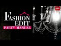 The fashion edit party manual special with chaiti narula