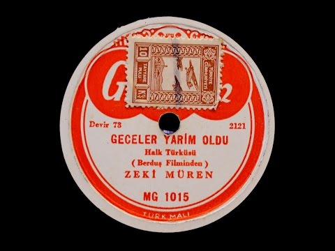 Zeki Müren - Geceler yarim oldu - GERÇEK TAŞ PLAK KAYDI