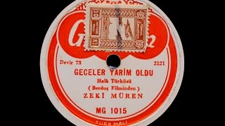 Zeki Müren - Geceler yarim oldu - GERÇEK TAŞ PLAK KAYDI Resimi