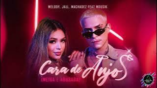 Cara de Anjo - MELODY, JALL,  MACHADEZ