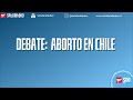 Debate: Aborto en Chile