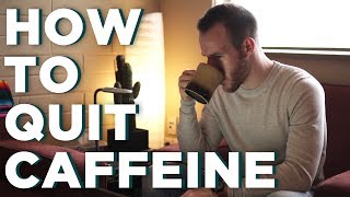 How To Quit Caffeine (And Why You Might Want To)