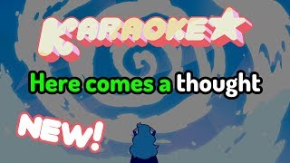 Here Comes a Thought - Steven Universe Karaoke [Official Instrumental] chords