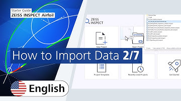 How to Import Data with ZEISS INSPECT Airfoil (2/7)