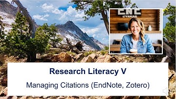 Research Literacy V: Managing References & Citations with EndNote