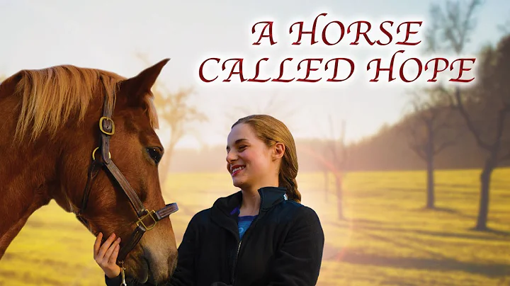 A Horse Called Hope (2021) | Full Movie | Francine...
