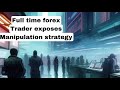 How to trade forex during manipulated market conditions MINDSET