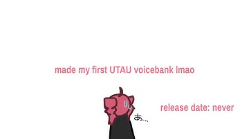 made my first UTAU voicebank while recovering from surgery o7